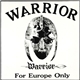 Warrior - For Europe Only